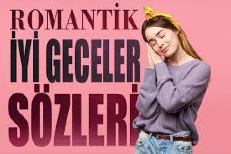 Damardan Etkileyici Iyi Geceler Mesaj G Zel Anlaml Zl A Ir S Zler