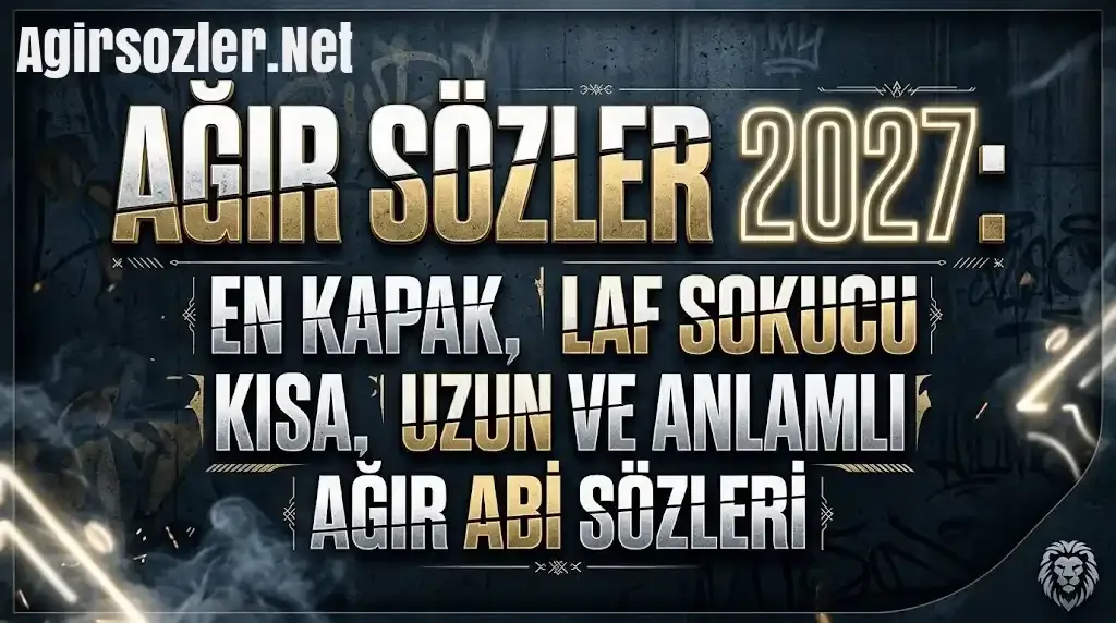 ağir sozler