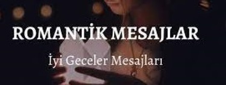 SevgiLiye İyi GeceLer MesajLarı