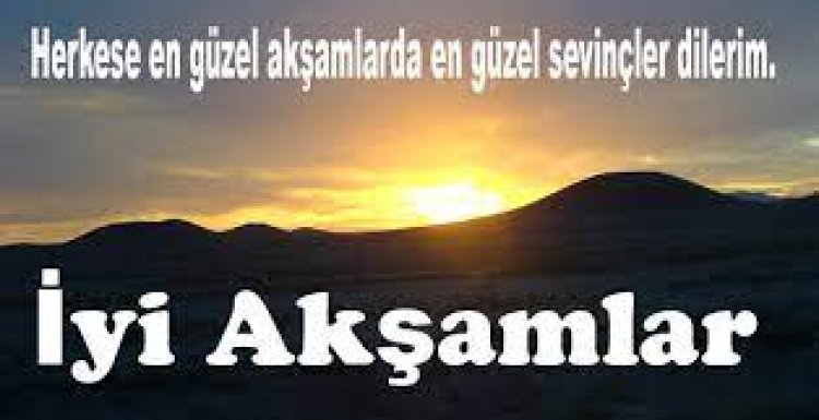 İyi Akşamlar Mesajları