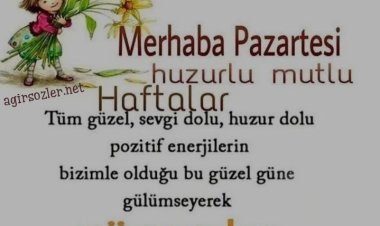 Yeni Haftaya Merhaba