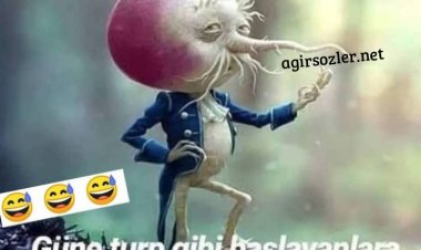 Turp Gibi UyananLara Günaydın