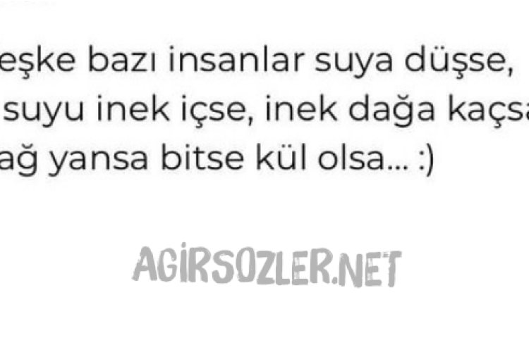 Esprili sözler keşke sözleri