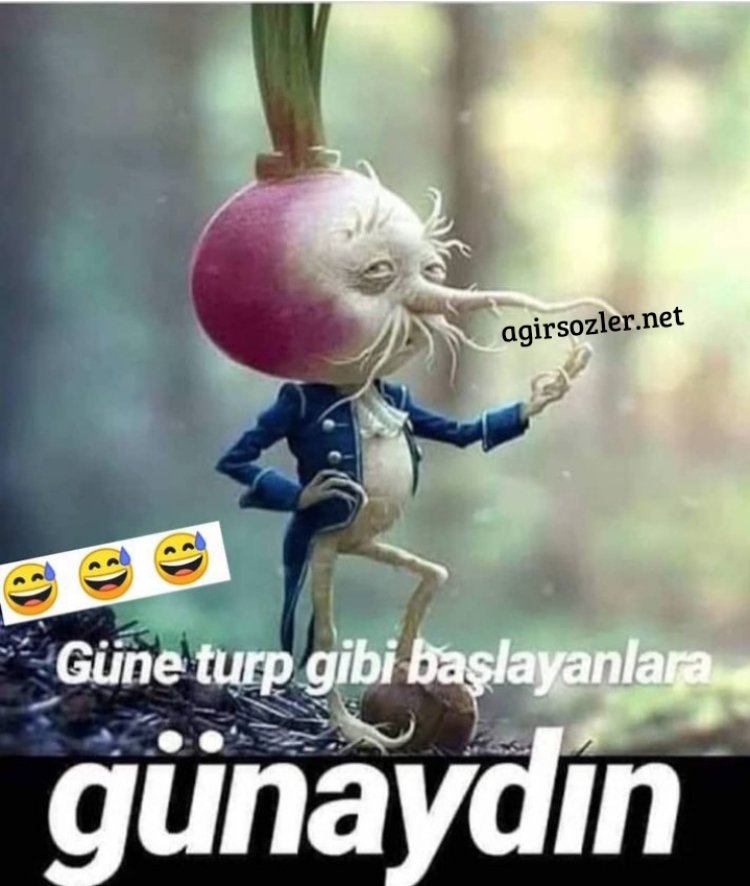 Turp Gibi UyananLara Günaydın