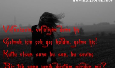 Vefasizssin Vefaliyim Deme Hiç