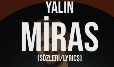 Yalın - Miras şarkı sözleri