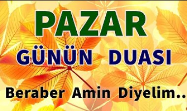 Pazar Günün Duası Dinle