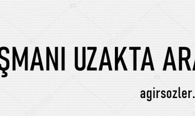 Düşmanı Uzakta Arama