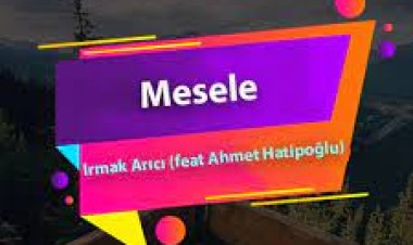 Irmak Arıcı - Ahmet Hatipoğlu - Mesele şarkı sözleri