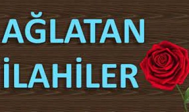ağlatan ilahiler dinlemek istiyorum