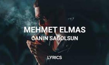 Mehmet Elmas - Canın Sağolsun sözleri