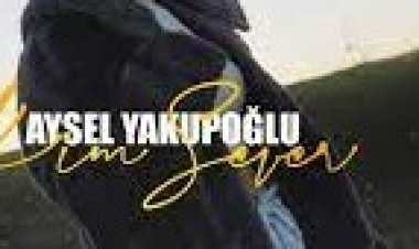 Aysel Yakupoğlu - Kim Sever şarkı sözleri