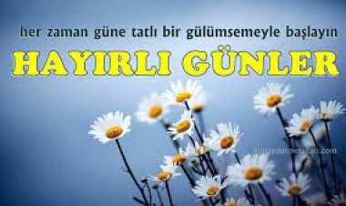 hayırlı günler sözleri