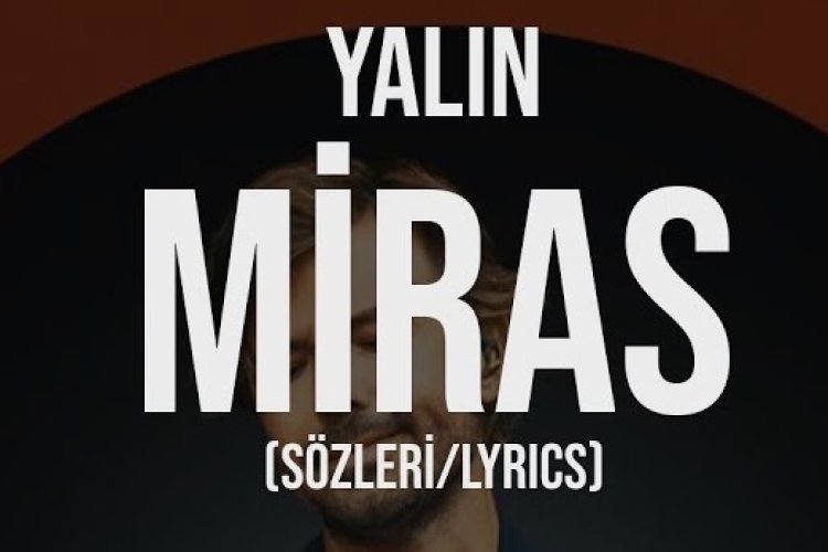 Yalın - Miras şarkı sözleri
