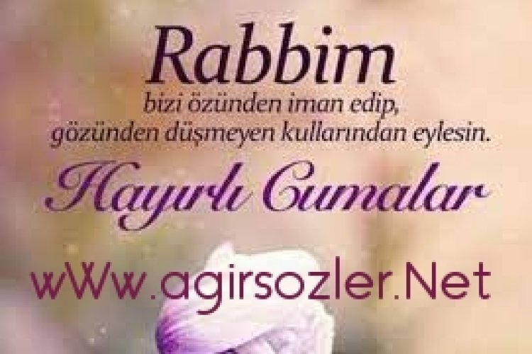 Hayırlı Cumalar, resimli Cuma mesajları