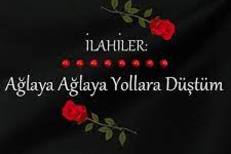 aglaya aglaya yollara düstüm ilahi sözü