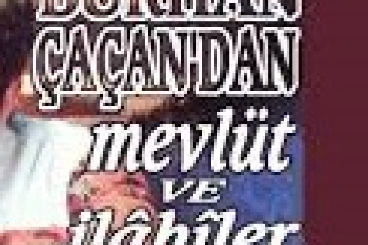 burhan çaçan dan ilahiler