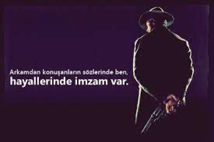 arkadan konusanlara sözler