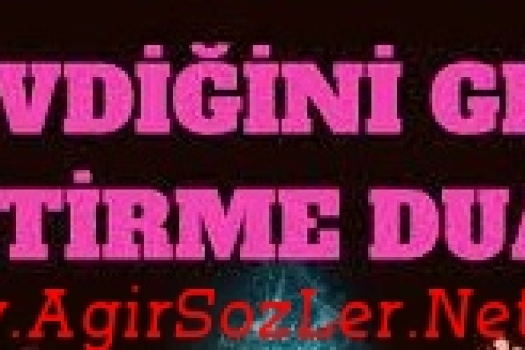 en güçlü geri getirme duası