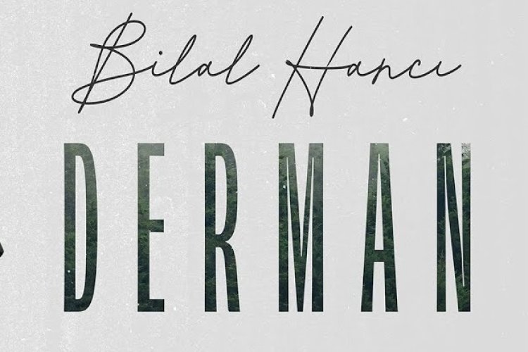 Bilal Hancı - Derman