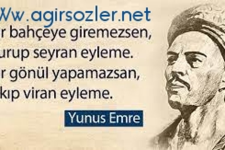 yunus emreden özlü sözler
