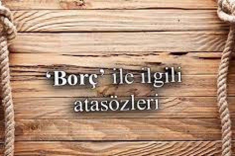 borcunu vermeyenlere sözler