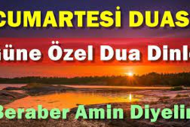 CUMARTESİ SABAH DUASINI DİNLE