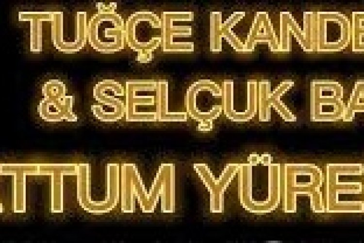 Tuğçe Kandemir - Selçuk Balcı - Kapattum Yüreğumi sözleri
