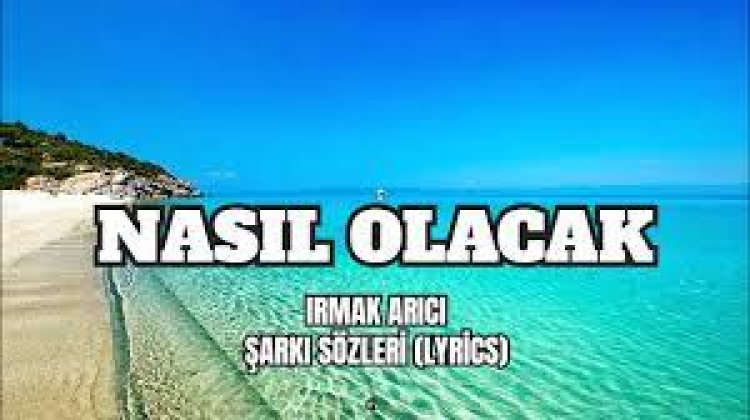 irmak arıcı - nasıl olacak