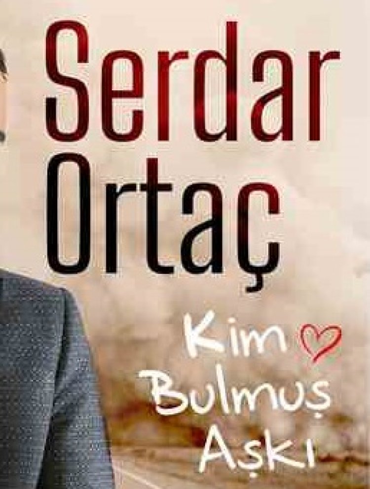 Serdar Ortaç - Kim Bulmuş Aşkı