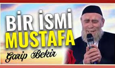 Garip Bekir - Bir İsmi Mustafa ilahi sözleri