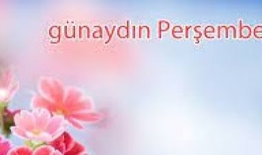 günaydin perşembe sabahi