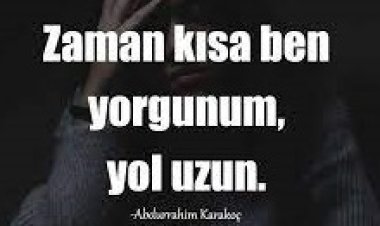 yorulmakla ilgili sözler