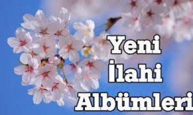 guzel ilahiler yeni