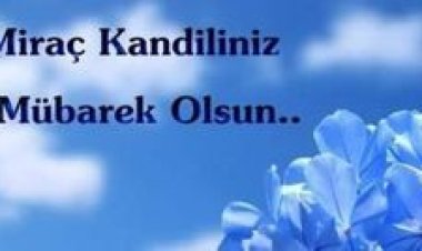 Hayırlı kandiller ,hayırlı Cuma'lar