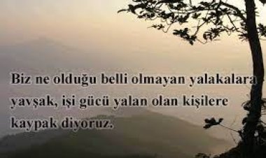 yalan söyleyenlere kapak sözler