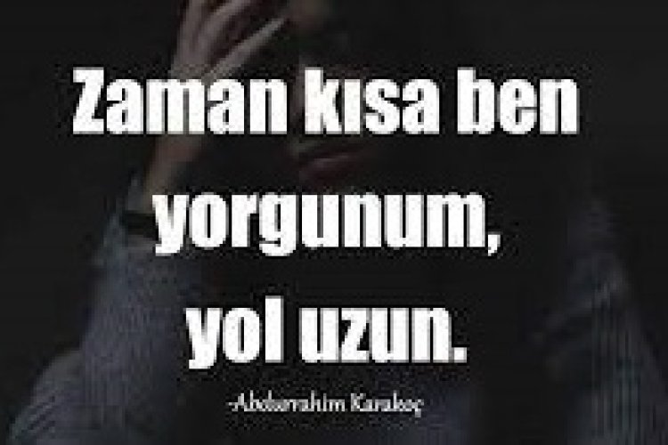 yorulmakla ilgili sözler