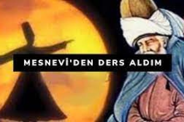 mesneviden ders aldım