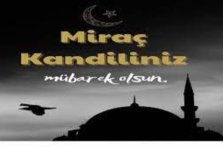 Miraç Kandili mesajları