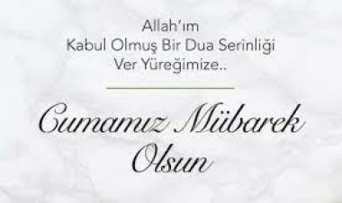 Ayetli, dualı, hadisli Cuma mesajları