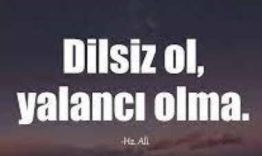 yalan ve iftira ile ilgili sözler