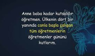 öğretmenlere söylenecek güzel sözler