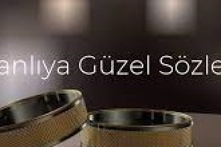 nişanlılar için güzel sözler