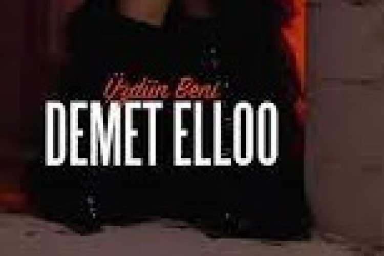 DEMET ELLOO - Üzdün Beni şarkı sözleri