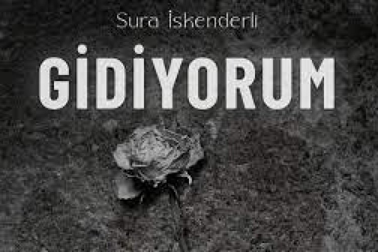 Sura İskenderli - Gidiyorum şarkı sözleri