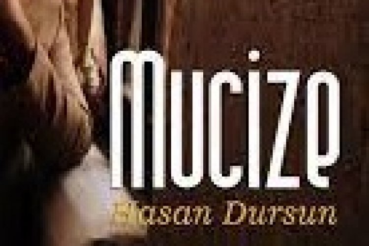 Hasan Dursun - Mucize