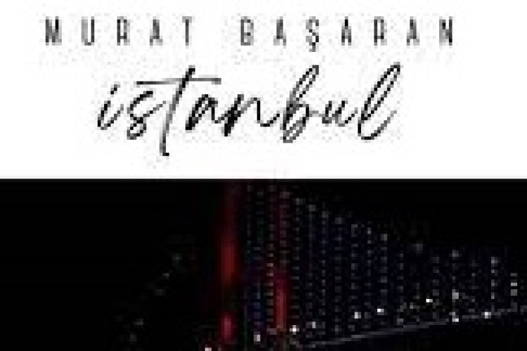 Murat Başaran - İstanbul şarkı sözleri