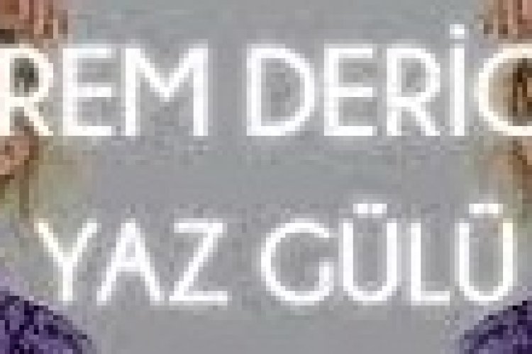 İrem Derici - Yaz Gülü şarkı sözleri