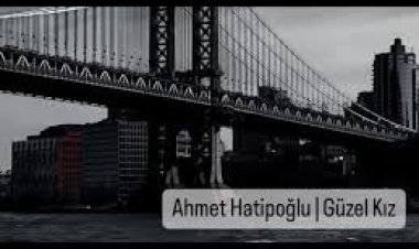 Ahmet Hatipoğlu - Güzel Kız şarkı sözleri