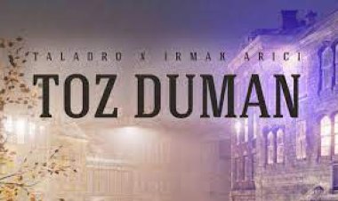 Taladro  Irmak Arıcı - Toz Duman şarkı sözleri